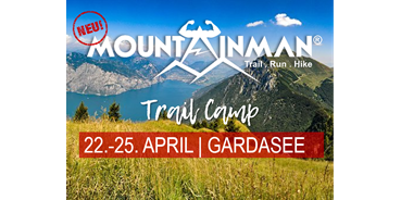 Lauf suchen - Italien - MOUNTAINMAN Trailcamp am Gardasee