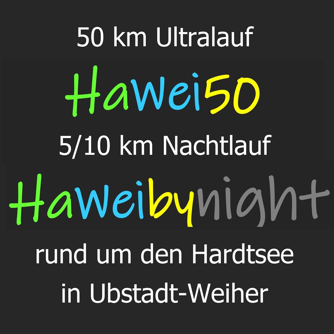 Lauf: HaWei50 - 50 km Ultralauf rund um den Hardtsee in Ubstadt-Weiher