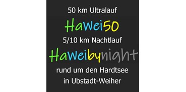 Lauf suchen - DLV vermessen - HaWei50 - 50 km Ultralauf rund um den Hardtsee in Ubstadt-Weiher
